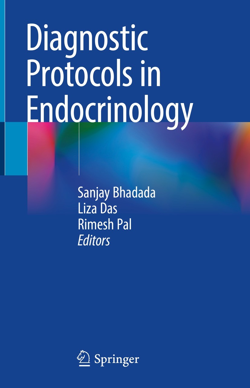 Titlebook: Diagnostic Protocols in Endocrinology; Sanjay Bhadada,Liza Das,Rimesh Pal Book 2023 The Editor(s) (if applicable) and The Author(s), under Titlebook: Diagnostic Protocols in Endocrinology; Sanjay Bhadada,Liza Das,Rimesh Pal Book 2023 The Editor(s) (if applicable) and The Author(s), under