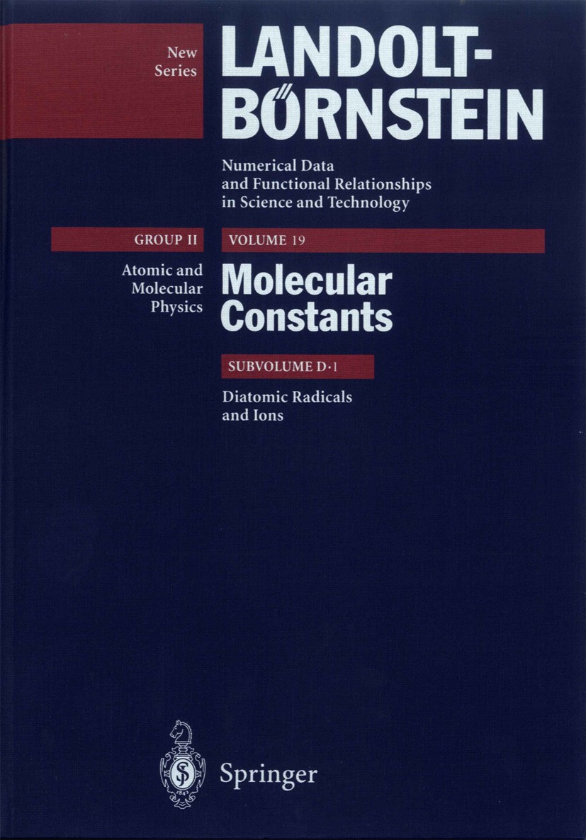 Titlebook: Diatomic Radicals and Ions; W. Hüttner Book 1995Latest edition Springer-Verlag Berlin Heidelberg 1995 1989.Atom.DEX.English literature.Vol Titlebook: Diatomic Radicals and Ions; W. Hüttner Book 1995Latest edition Springer-Verlag Berlin Heidelberg 1995 1989.Atom.DEX.English literature.Vol