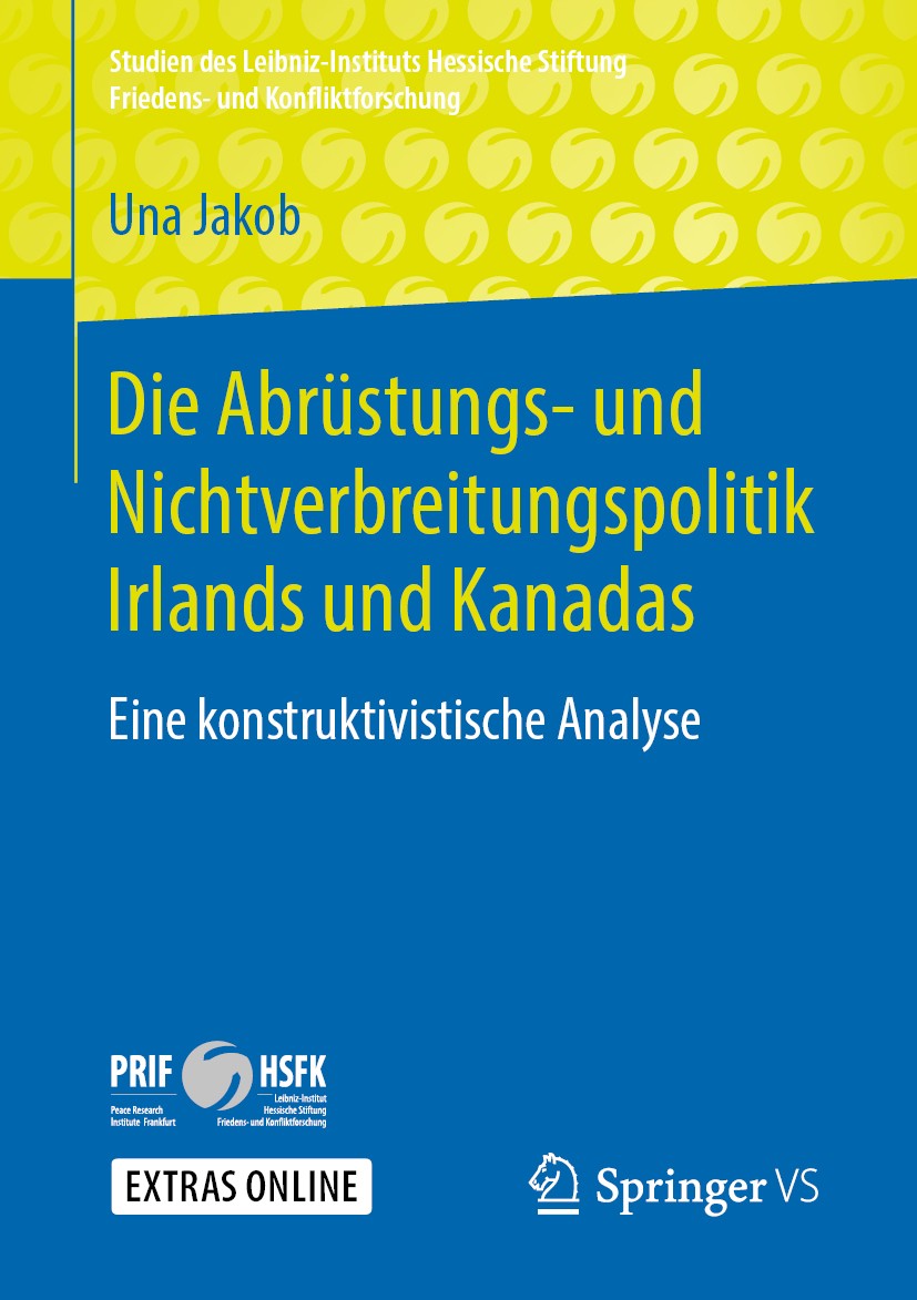Titlebook: Die Abrüstungs- und Nichtverbreitungspolitik Irlands und Kanadas; Eine konstruktivisti Una Jakob Book 2019 Springer Fachmedien Wiesbaden Gm Titlebook: Die Abrüstungs- und Nichtverbreitungspolitik Irlands und Kanadas; Eine konstruktivisti Una Jakob Book 2019 Springer Fachmedien Wiesbaden Gm
