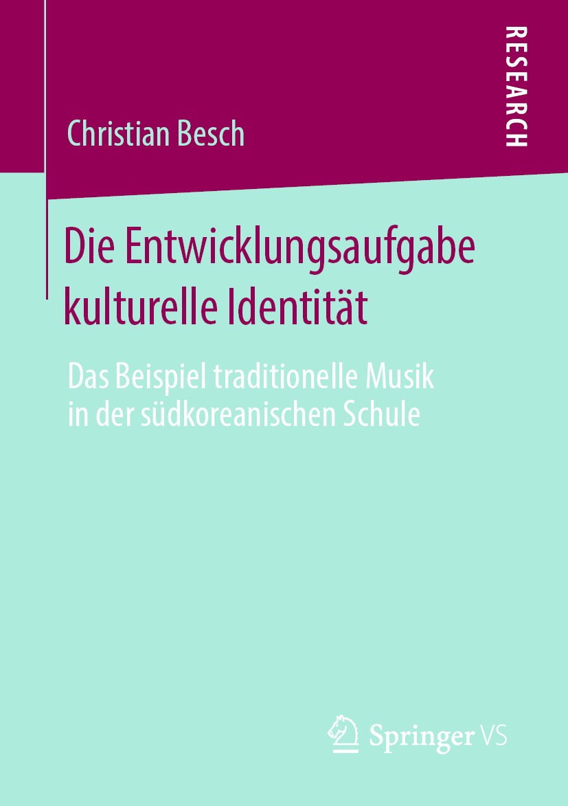 Titlebook: Die Entwicklungsaufgabe kulturelle Identität; Das Beispiel traditi Christian Besch Book 2020 Springer Fachmedien Wiesbaden GmbH, ein Teil v Titlebook: Die Entwicklungsaufgabe kulturelle Identität; Das Beispiel traditi Christian Besch Book 2020 Springer Fachmedien Wiesbaden GmbH, ein Teil v
