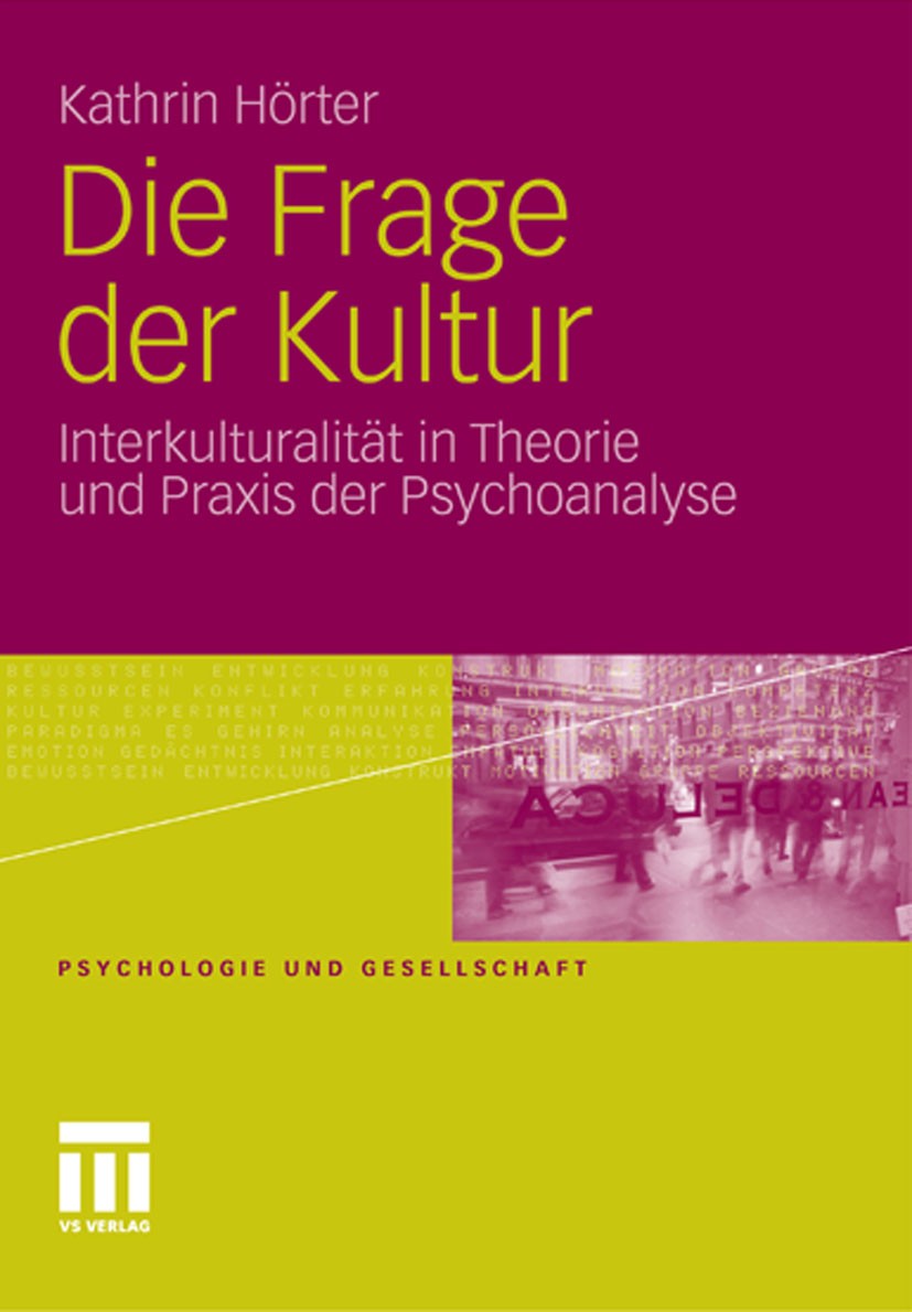 Titlebook: Die Frage der Kultur; Interkulturalität in Kathrin Hörter Book 2011 VS Verlag für Sozialwissenschaften | Springer Fachmedien Wiesbaden GmbH Titlebook: Die Frage der Kultur; Interkulturalität in Kathrin Hörter Book 2011 VS Verlag für Sozialwissenschaften | Springer Fachmedien Wiesbaden GmbH