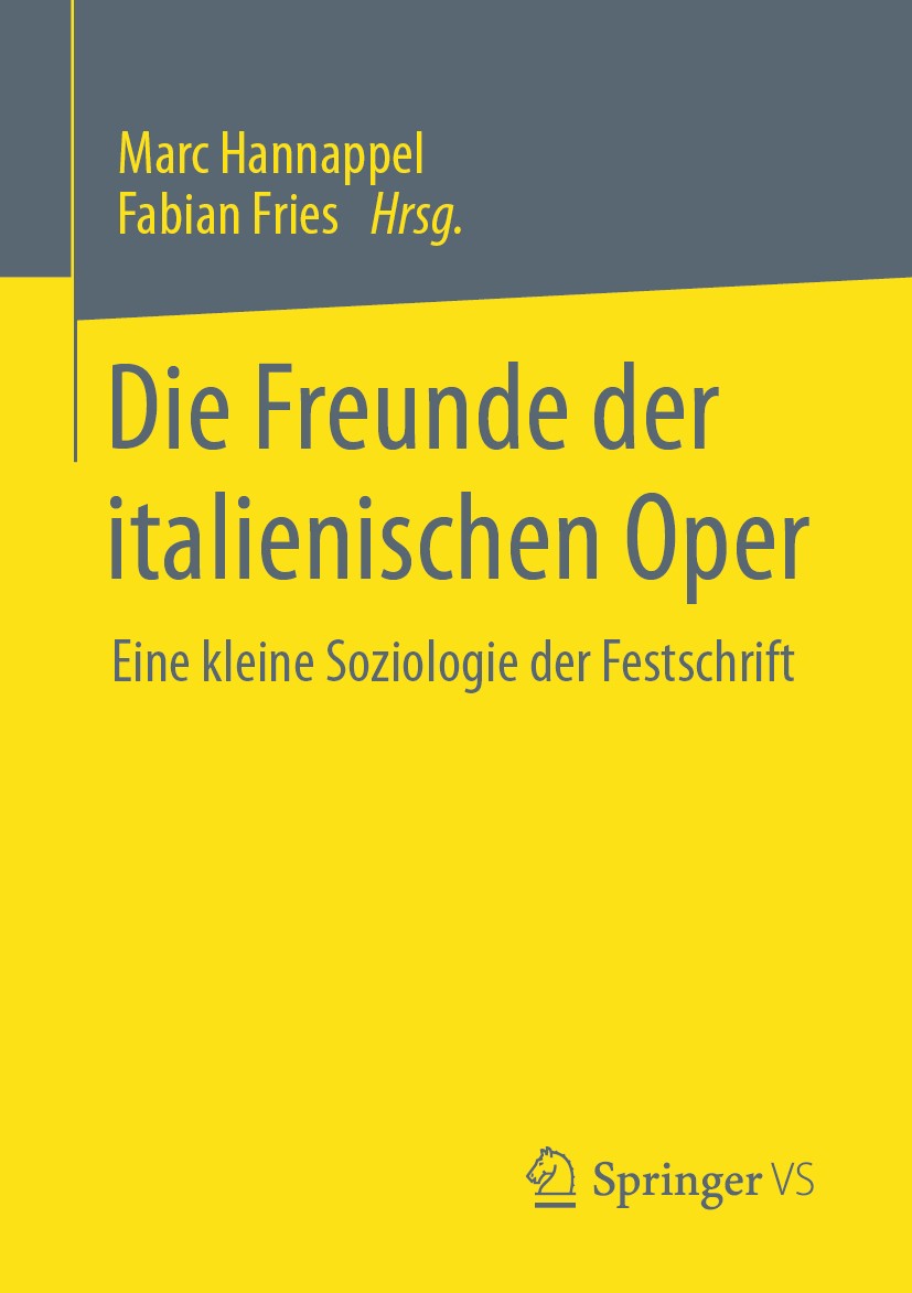 Titlebook: Die Freunde der italienischen Oper; Eine kleine Soziolog Marc Hannappel,Fabian Fries Book 2020 Springer Fachmedien Wiesbaden GmbH, ein Teil Titlebook: Die Freunde der italienischen Oper; Eine kleine Soziolog Marc Hannappel,Fabian Fries Book 2020 Springer Fachmedien Wiesbaden GmbH, ein Teil