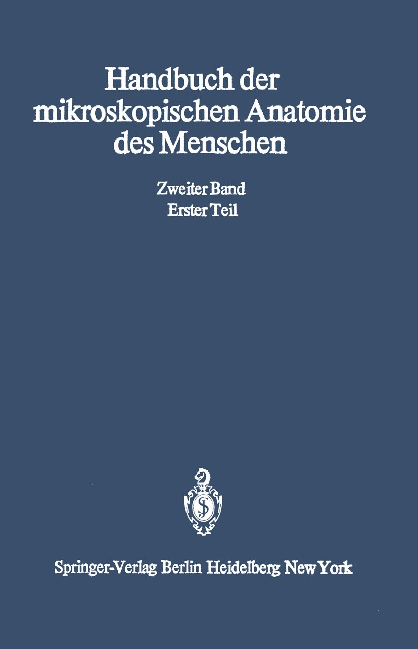 Titlebook: Die Gewebe; Erster Teil Epithel- J. Brodersen,A. Maximow,J. Schaffer Book 1927 Julius Springer in Berlin 1927 Blutgefäß.Chemie.Endothel.Epi Titlebook: Die Gewebe; Erster Teil Epithel- J. Brodersen,A. Maximow,J. Schaffer Book 1927 Julius Springer in Berlin 1927 Blutgefäß.Chemie.Endothel.Epi