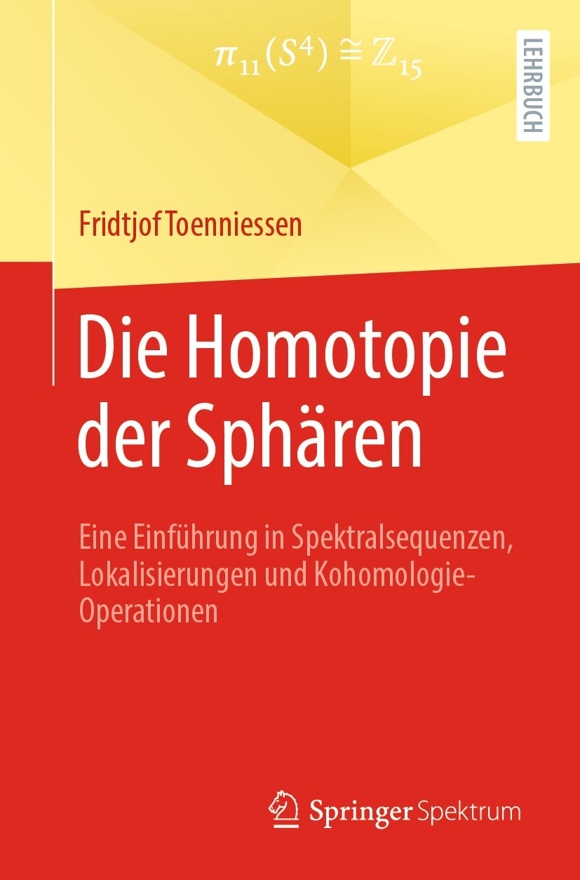 Titlebook: Die Homotopie der Sphären; Eine Einführung in S Fridtjof Toenniessen Textbook 2023 Springer-Verlag GmbH Deutschland, ein Teil von Springer Titlebook: Die Homotopie der Sphären; Eine Einführung in S Fridtjof Toenniessen Textbook 2023 Springer-Verlag GmbH Deutschland, ein Teil von Springer