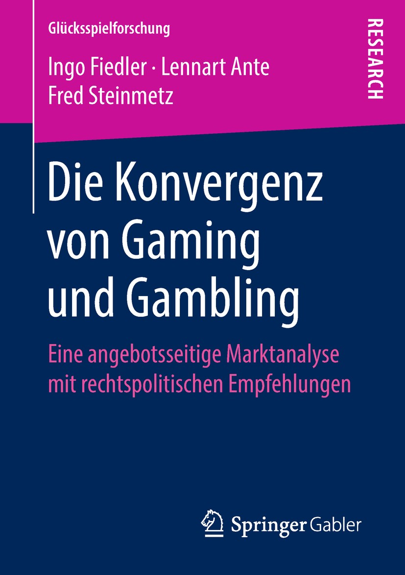 Titlebook: Die Konvergenz von Gaming und Gambling; Eine angebotsseitige Ingo Fiedler,Lennart Ante,Fred Steinmetz Book 2018 Springer Fachmedien Wiesbad Titlebook: Die Konvergenz von Gaming und Gambling; Eine angebotsseitige Ingo Fiedler,Lennart Ante,Fred Steinmetz Book 2018 Springer Fachmedien Wiesbad