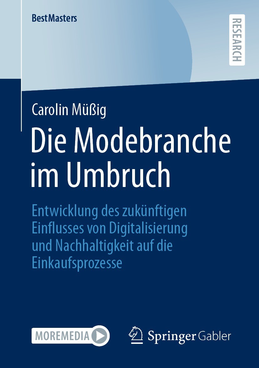 Titlebook: Die Modebranche im Umbruch; Entwicklung des zukü Carolin Müßig Book 2022 Der/die Herausgeber bzw. der/die Autor(en), exklusiv lizenziert an Titlebook: Die Modebranche im Umbruch; Entwicklung des zukü Carolin Müßig Book 2022 Der/die Herausgeber bzw. der/die Autor(en), exklusiv lizenziert an