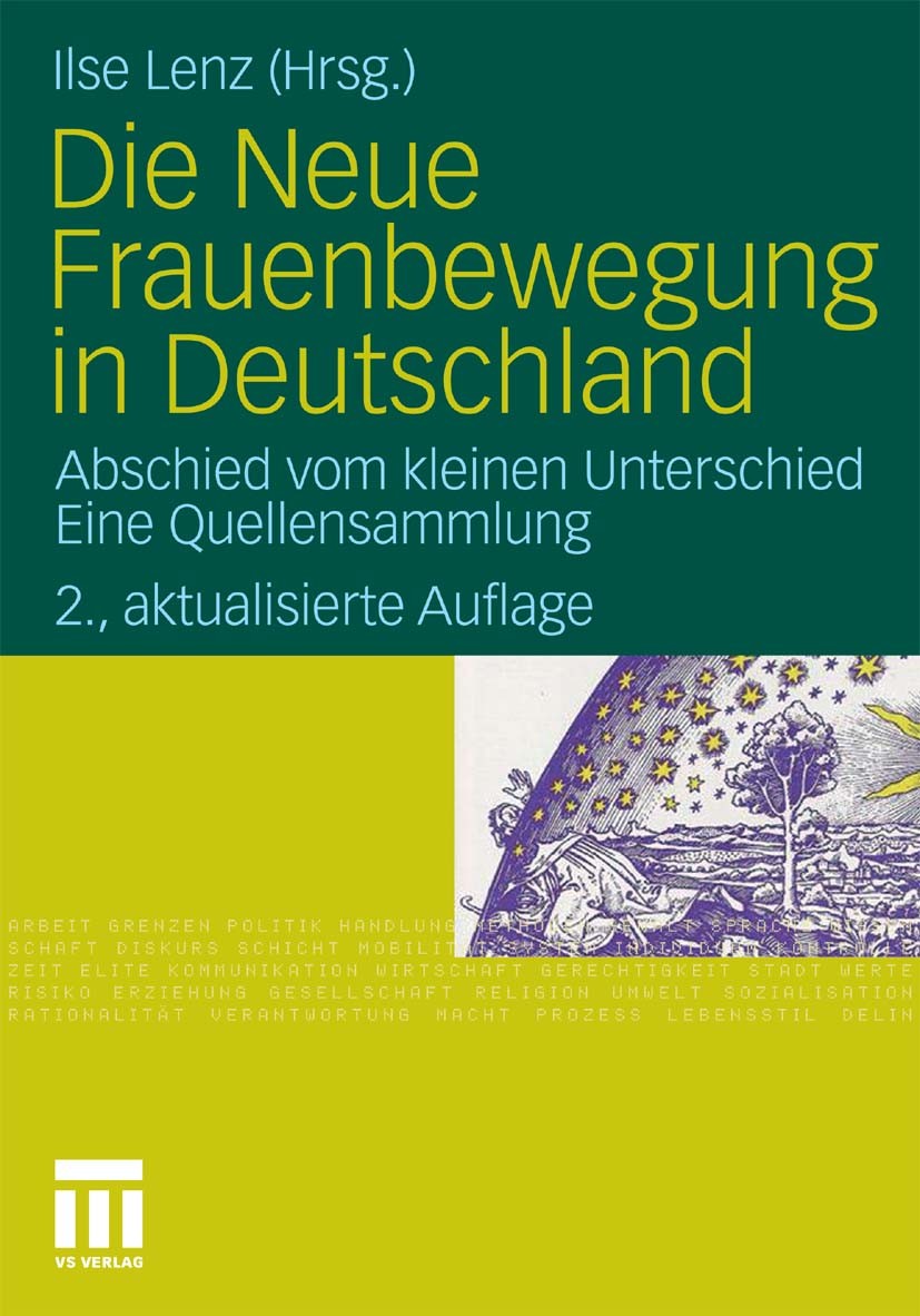 Titlebook: Die Neue Frauenbewegung in Deutschland; Abschied vom kleinen Ilse Lenz Book Oct 20102nd edition VS Verlag für Sozialwissenschaften | Spring Titlebook: Die Neue Frauenbewegung in Deutschland; Abschied vom kleinen Ilse Lenz Book Oct 20102nd edition VS Verlag für Sozialwissenschaften | Spring
