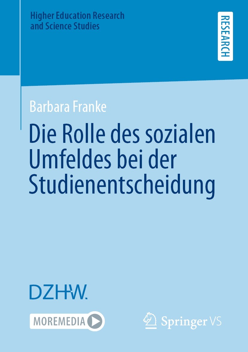 Titlebook: Die Rolle des sozialen Umfeldes bei der Studienentscheidung; Barbara Franke Book 2021 Der/die Herausgeber bzw. der/die Autor(en), exklusiv Titlebook: Die Rolle des sozialen Umfeldes bei der Studienentscheidung; Barbara Franke Book 2021 Der/die Herausgeber bzw. der/die Autor(en), exklusiv