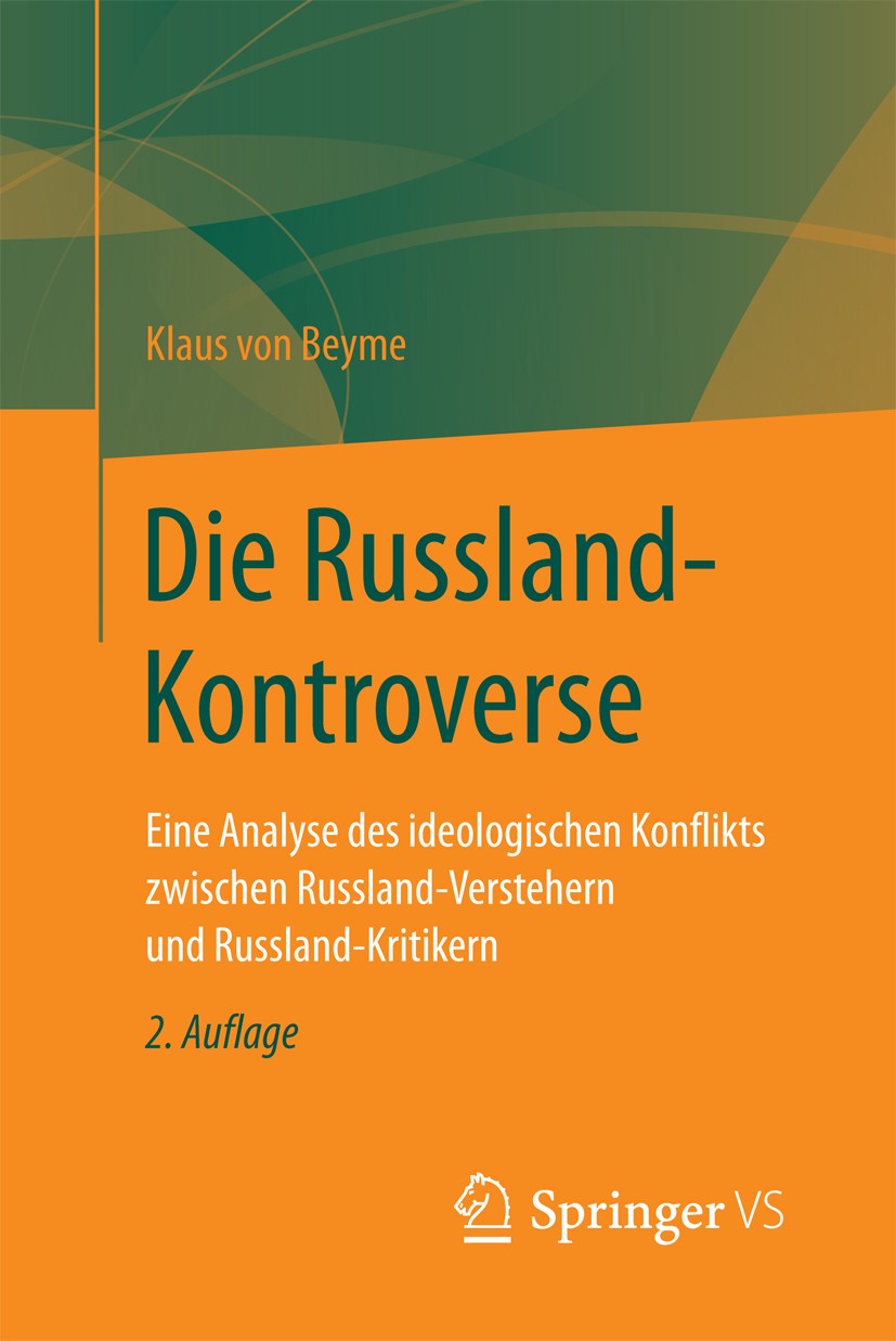 Titlebook: Die Russland-Kontroverse; Eine Analyse des ide Klaus von Beyme Book 2018Latest edition Springer Fachmedien Wiesbaden GmbH 2018 Imperialismu Titlebook: Die Russland-Kontroverse; Eine Analyse des ide Klaus von Beyme Book 2018Latest edition Springer Fachmedien Wiesbaden GmbH 2018 Imperialismu