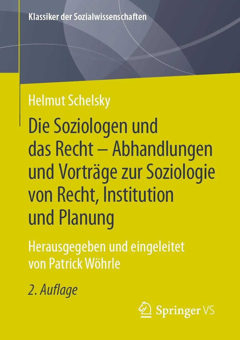 Titlebook: Die Soziologen und das Recht - Abhandlungen und Vorträge zur Soziologie von Recht, Institution und P; Herausgegeben und ei Helmut Schelsky Titlebook: Die Soziologen und das Recht - Abhandlungen und Vorträge zur Soziologie von Recht, Institution und P; Herausgegeben und ei Helmut Schelsky