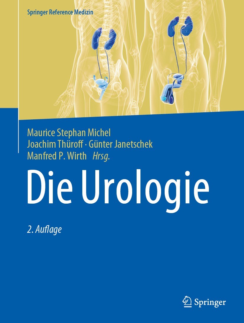 Titlebook: Die Urologie; in 3 Bänden Maurice Stephan Michel,Joachim W. Thüroff,Manfred Book 2023Latest edition Der/die Herausgeber bzw. der/die Autor Titlebook: Die Urologie; in 3 Bänden Maurice Stephan Michel,Joachim W. Thüroff,Manfred Book 2023Latest edition Der/die Herausgeber bzw. der/die Autor