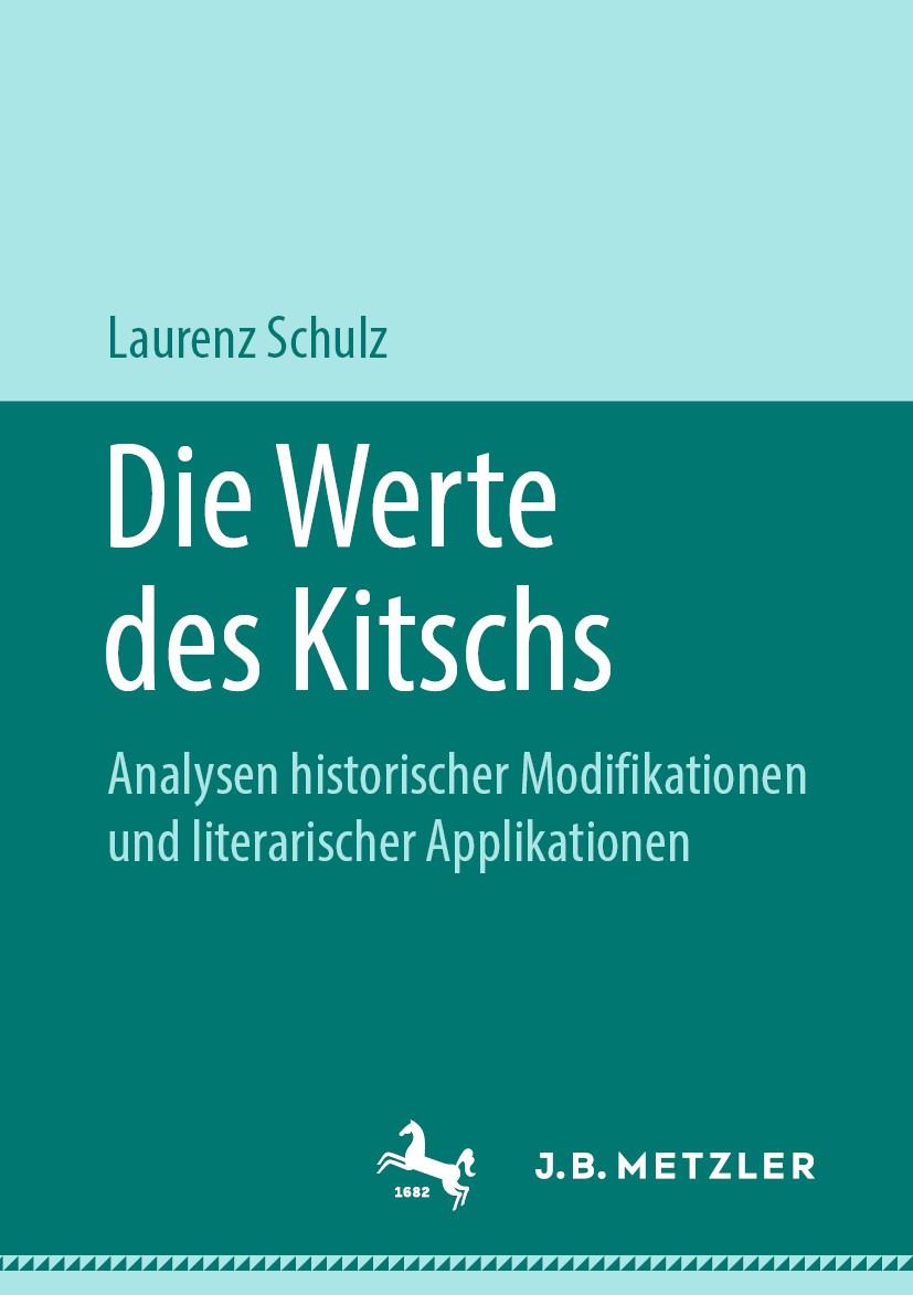 Titlebook: Die Werte des Kitschs; Analysen historische Laurenz Schulz Book 2019 Springer-Verlag GmbH Deutschland, ein Teil von Springer Nature 2019 We Titlebook: Die Werte des Kitschs; Analysen historische Laurenz Schulz Book 2019 Springer-Verlag GmbH Deutschland, ein Teil von Springer Nature 2019 We