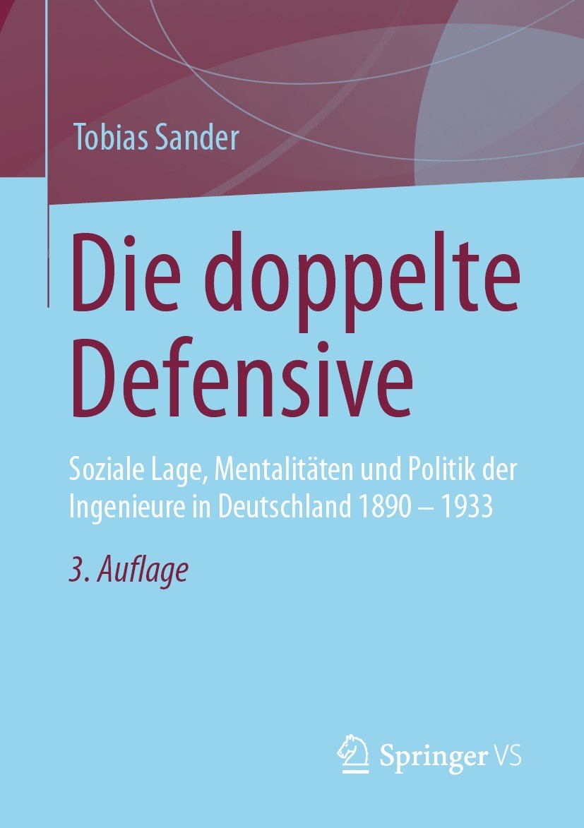 Titlebook: Die doppelte Defensive; Soziale Lage, Mental Tobias Sander Book 2021Latest edition Springer Fachmedien Wiesbaden GmbH, ein Teil von Springe Titlebook: Die doppelte Defensive; Soziale Lage, Mental Tobias Sander Book 2021Latest edition Springer Fachmedien Wiesbaden GmbH, ein Teil von Springe
