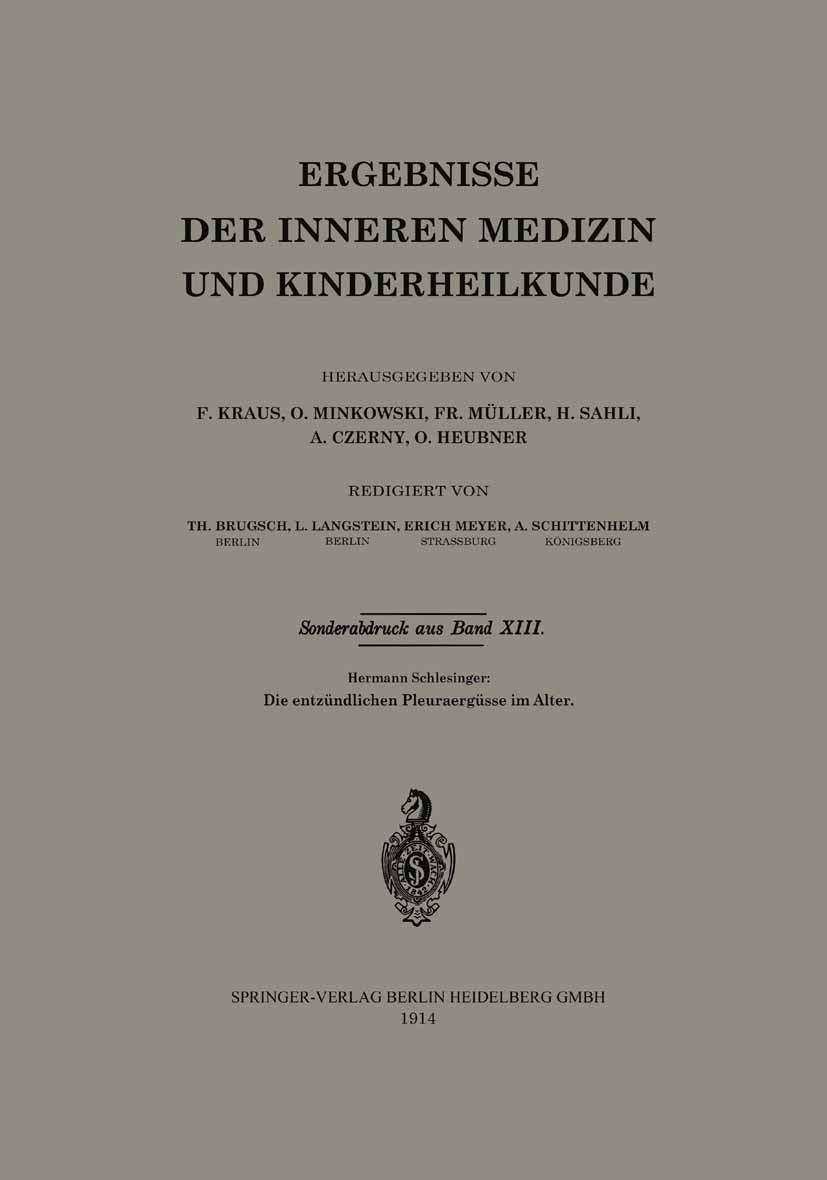 Titlebook: Die entzündlichen Pleuraergüsse im Alter; Hermann Schlesinger Book 1914 Springer-Verlag Berlin Heidelberg 1914 Alter.Gesundheit.innere Med Titlebook: Die entzündlichen Pleuraergüsse im Alter; Hermann Schlesinger Book 1914 Springer-Verlag Berlin Heidelberg 1914 Alter.Gesundheit.innere Med