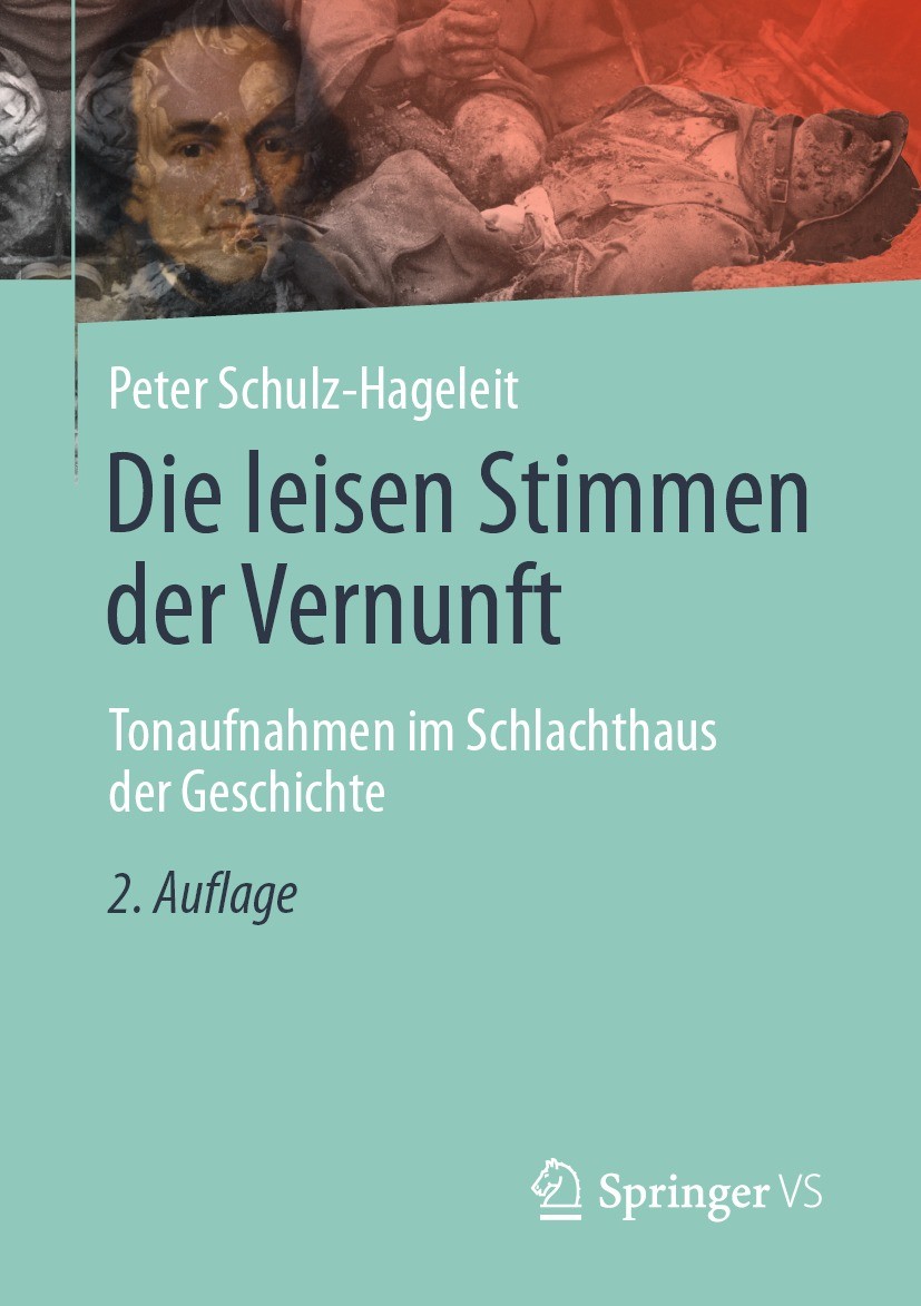 Titlebook: Die leisen Stimmen der Vernunft; Tonaufnahmen im Schl Peter Schulz-Hageleit Book 2023Latest edition Der/die Herausgeber bzw. der/die Autor( Titlebook: Die leisen Stimmen der Vernunft; Tonaufnahmen im Schl Peter Schulz-Hageleit Book 2023Latest edition Der/die Herausgeber bzw. der/die Autor(