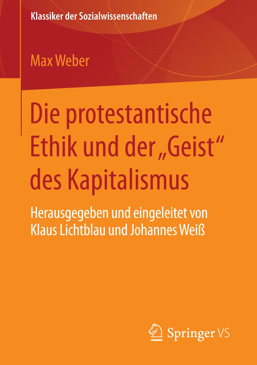 Titlebook: Die protestantische Ethik und der Titlebook: Die protestantische Ethik und der