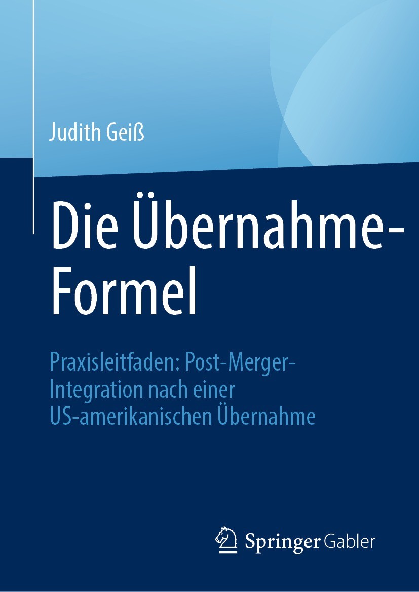 Titlebook: Die Übernahme-Formel; Praxisleitfaden: Pos Judith Geiß Book 2021 Der/die Herausgeber bzw. der/die Autor(en), exklusiv lizenziert an Springe Titlebook: Die Übernahme-Formel; Praxisleitfaden: Pos Judith Geiß Book 2021 Der/die Herausgeber bzw. der/die Autor(en), exklusiv lizenziert an Springe