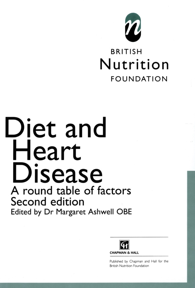 Titlebook: Diet and Heart Disease; A round table of fac Margaret Ashwell Book 1997Latest edition The British Nutrition Foundation 1997 coronary heart Titlebook: Diet and Heart Disease; A round table of fac Margaret Ashwell Book 1997Latest edition The British Nutrition Foundation 1997 coronary heart