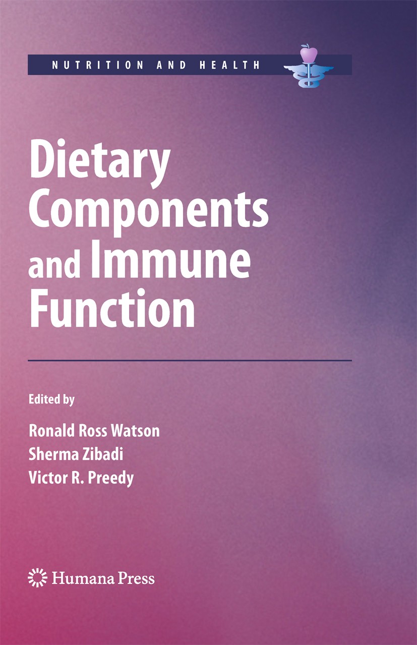 Titlebook: Dietary Components and Immune Function; Ronald Ross Watson,Sherma Zibadi,Victor R. Preedy Book 2010 The Editor(s) (if applicable) and The Titlebook: Dietary Components and Immune Function; Ronald Ross Watson,Sherma Zibadi,Victor R. Preedy Book 2010 The Editor(s) (if applicable) and The