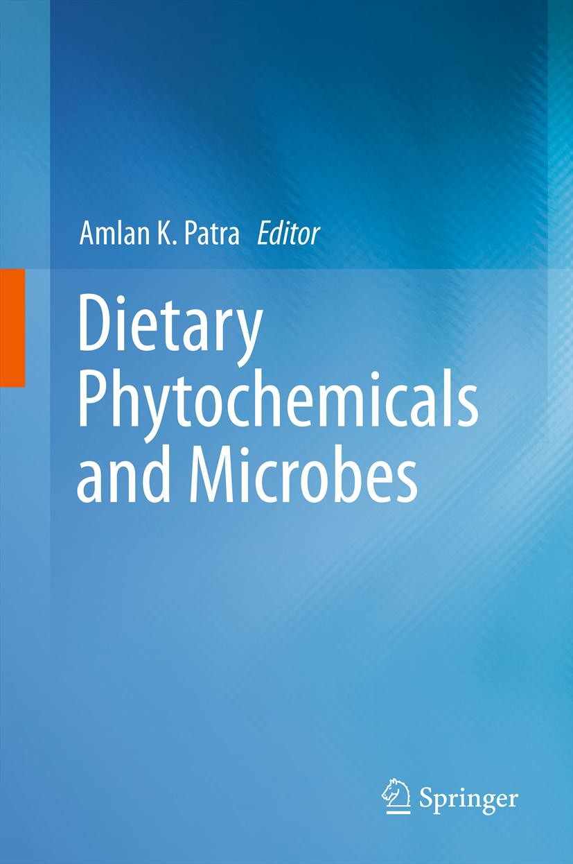 Titlebook: Dietary Phytochemicals and Microbes; Amlan K. Patra Book 2012 Springer Science+Business Media B.V. 2012 Antiviral agents.Food preservative Titlebook: Dietary Phytochemicals and Microbes; Amlan K. Patra Book 2012 Springer Science+Business Media B.V. 2012 Antiviral agents.Food preservative