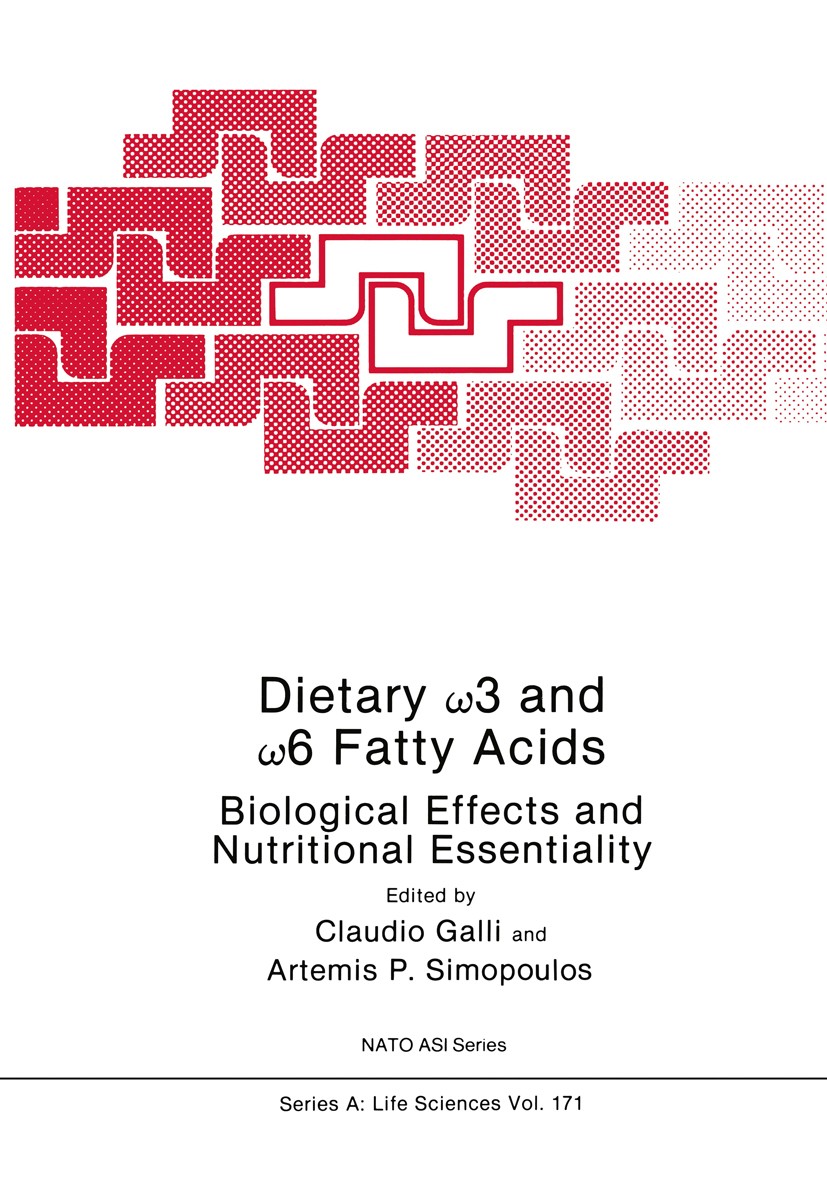 Titlebook: Dietary ω3 and ω6 Fatty Acids; Biological Effects a Claudio Galli,Artemis P. Simopoulos Book 1989 Springer Science+Business Media New York Titlebook: Dietary ω3 and ω6 Fatty Acids; Biological Effects a Claudio Galli,Artemis P. Simopoulos Book 1989 Springer Science+Business Media New York