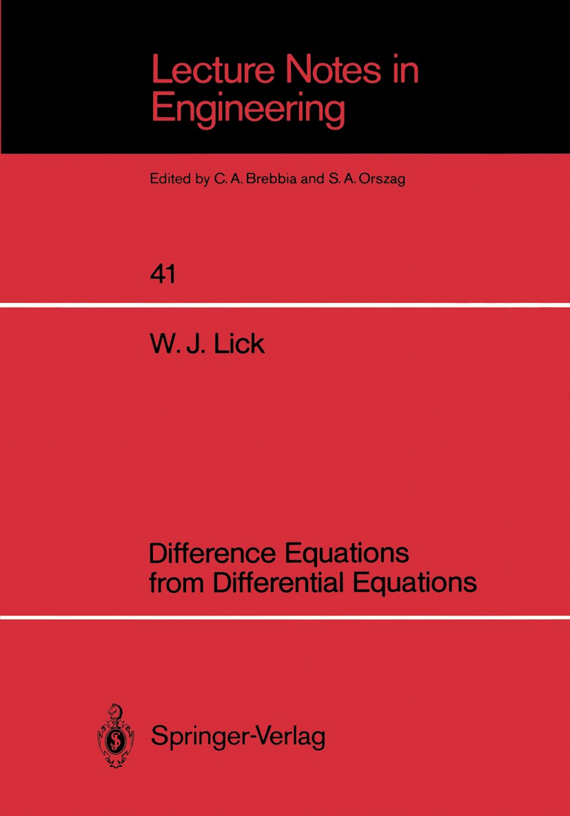 Titlebook: Difference Equations from Differential Equations; Wilbert James Lick Book 1989 Springer-Verlag Berlin, Heidelberg 1989 Algebra.algorithm.a Titlebook: Difference Equations from Differential Equations; Wilbert James Lick Book 1989 Springer-Verlag Berlin, Heidelberg 1989 Algebra.algorithm.a