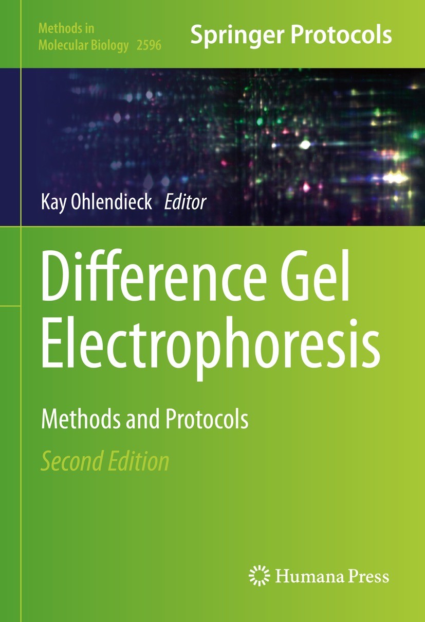 Titlebook: Difference Gel Electrophoresis; Methods and Protocol Kay Ohlendieck Book 2023Latest edition The Editor(s) (if applicable) and The Author(s) Titlebook: Difference Gel Electrophoresis; Methods and Protocol Kay Ohlendieck Book 2023Latest edition The Editor(s) (if applicable) and The Author(s)