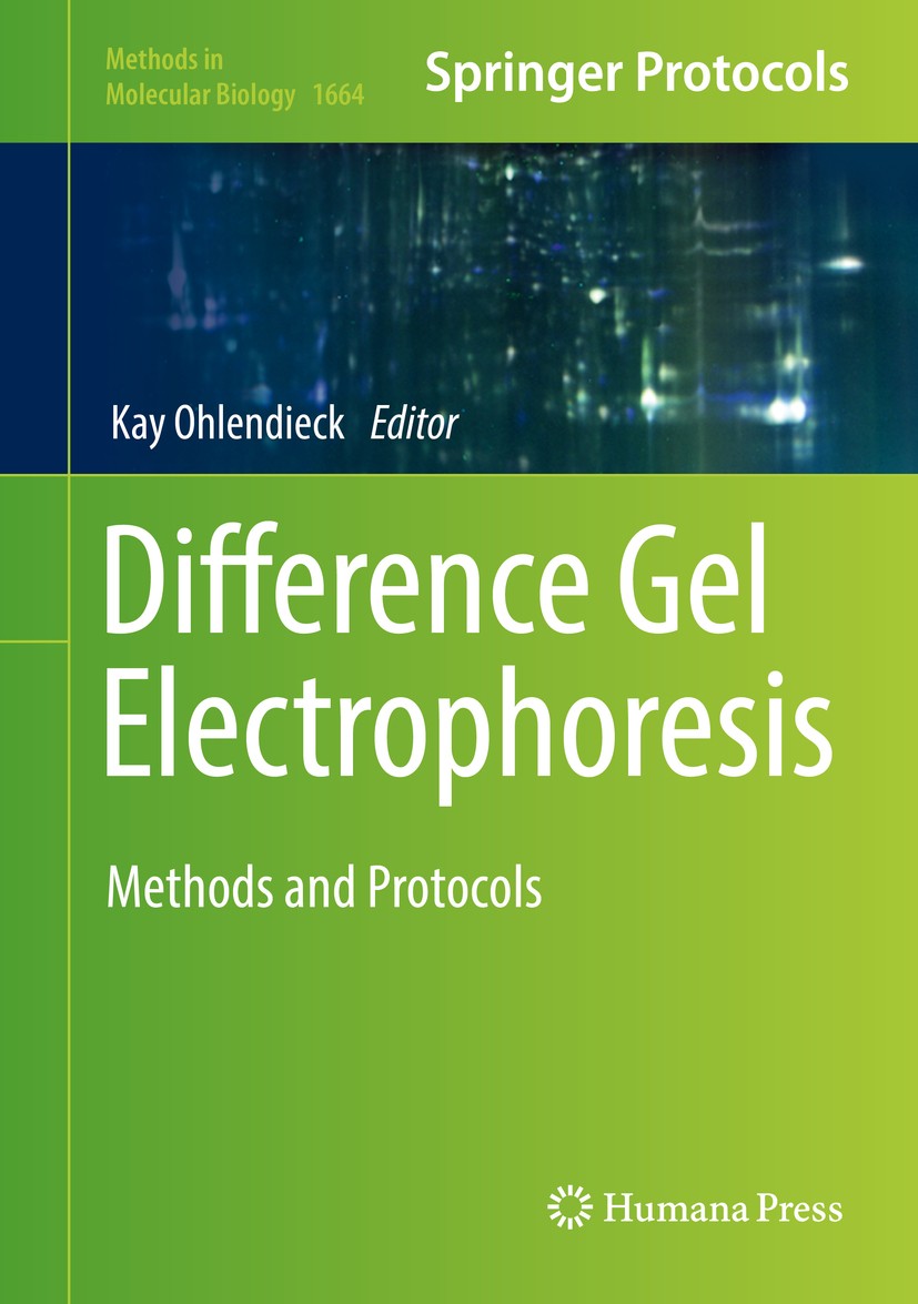 Titlebook: Difference Gel Electrophoresis; Methods and Protocol Kay Ohlendieck Book 2018 Springer Science+Business Media LLC 2018 DIGE.fluorescence im Titlebook: Difference Gel Electrophoresis; Methods and Protocol Kay Ohlendieck Book 2018 Springer Science+Business Media LLC 2018 DIGE.fluorescence im
