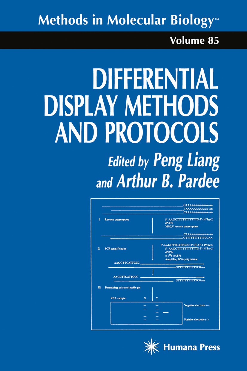 Titlebook: Differential Display Methods and Protocols; Peng Liang,Arthur B. Pardee Book 19971st edition Humana Press 1997 Titlebook: Differential Display Methods and Protocols; Peng Liang,Arthur B. Pardee Book 19971st edition Humana Press 1997