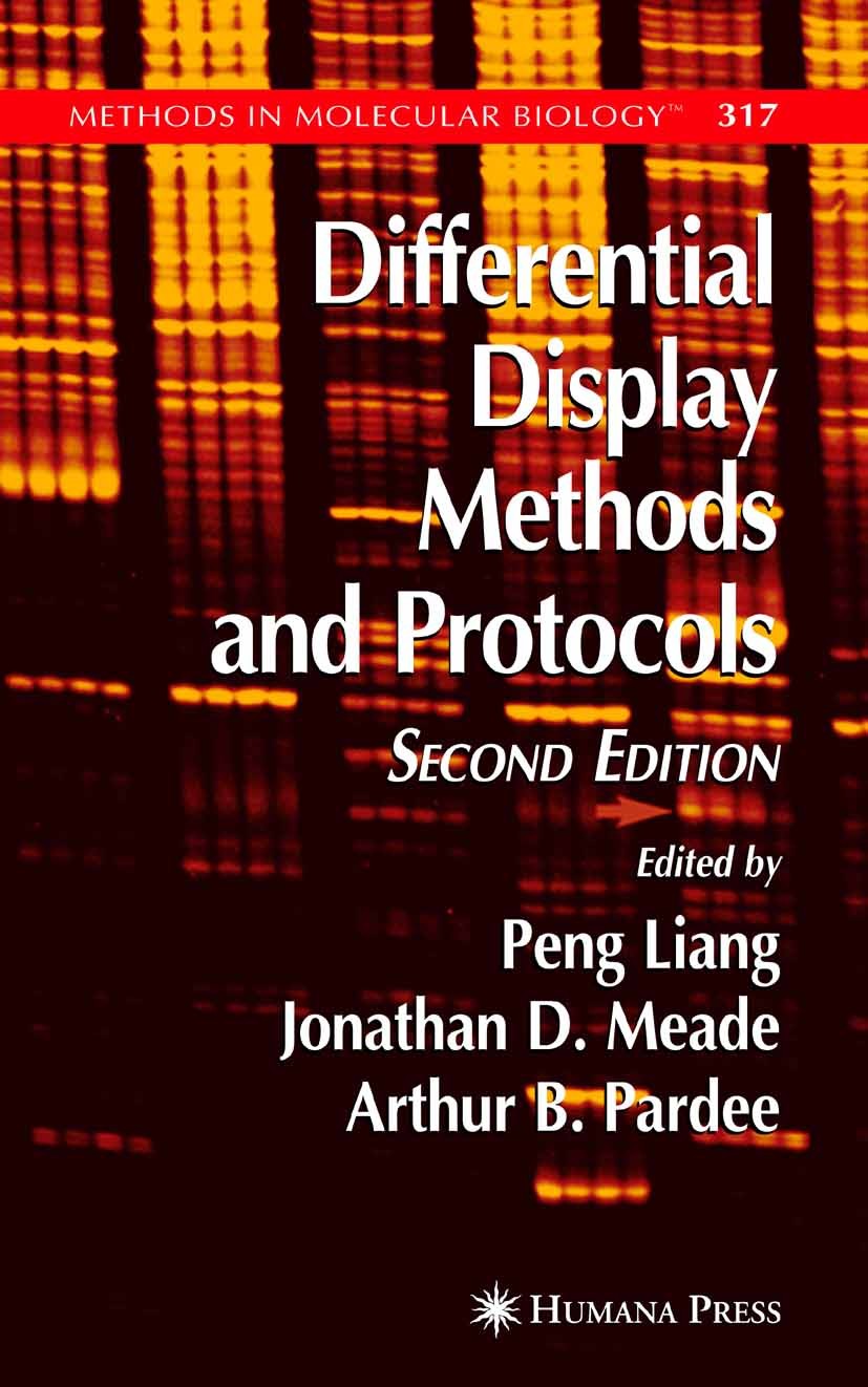 Titlebook: Differential Display Methods and Protocols; Peng Liang,Jonathan D. Meade,Arthur B. Pardee Book 2006Latest edition Humana Press 2006 DNA.Mi Titlebook: Differential Display Methods and Protocols; Peng Liang,Jonathan D. Meade,Arthur B. Pardee Book 2006Latest edition Humana Press 2006 DNA.Mi