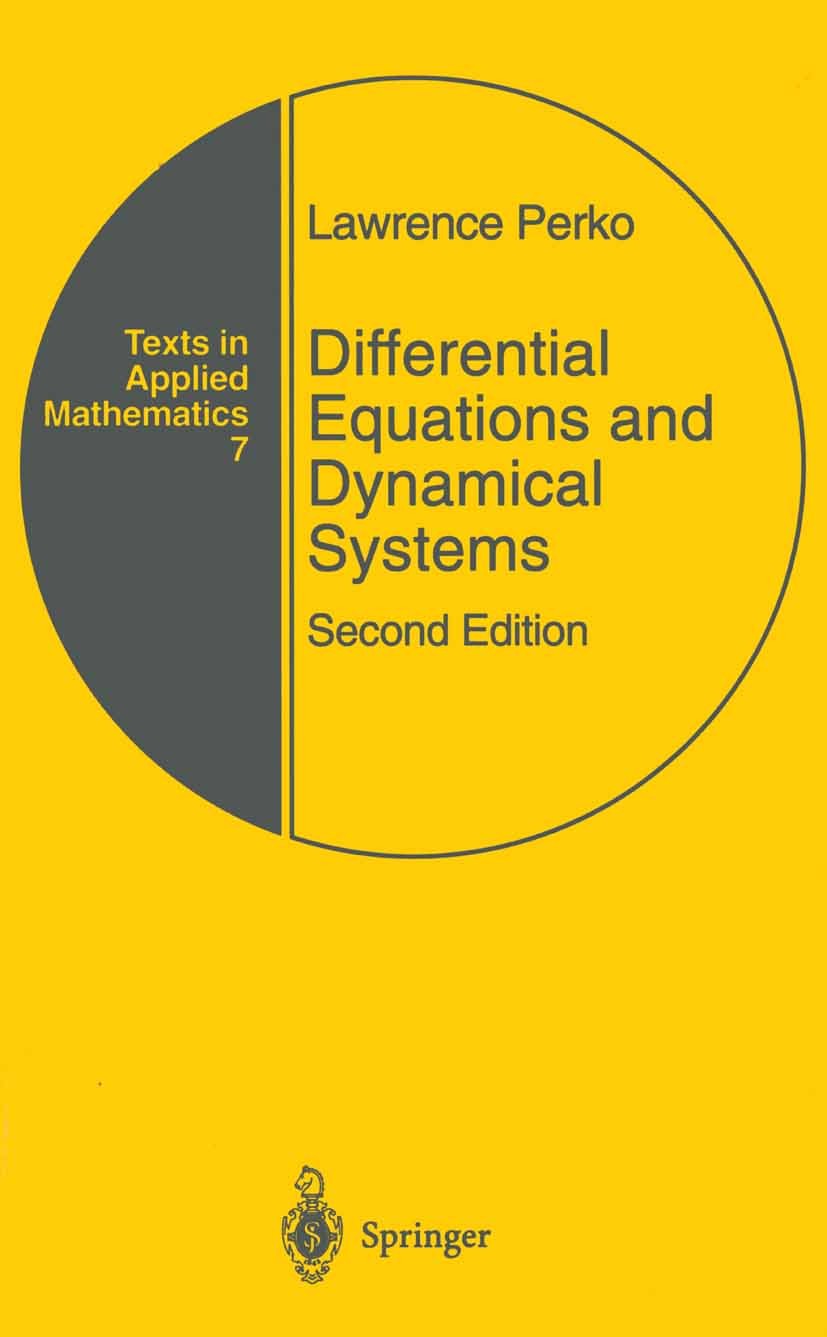 Titlebook: Differential Equations and Dynamical Systems; Lawrence Perko Textbook 19962nd edition Springer-Verlag New York, Inc. 1996 Degrees of freed Titlebook: Differential Equations and Dynamical Systems; Lawrence Perko Textbook 19962nd edition Springer-Verlag New York, Inc. 1996 Degrees of freed