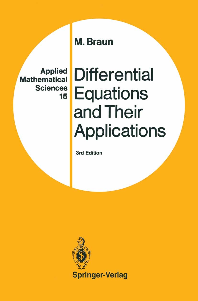 Titlebook: Differential Equations and Their Applications; An Introduction to A Martin Braun Textbook 1983Latest edition Springer Science+Business Medi Titlebook: Differential Equations and Their Applications; An Introduction to A Martin Braun Textbook 1983Latest edition Springer Science+Business Medi