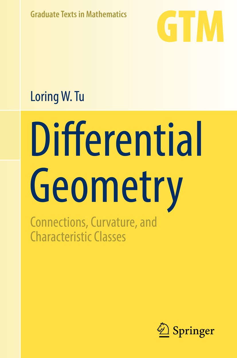 Titlebook: Differential Geometry; Connections, Curvatu Loring W. Tu Textbook 2017 Springer International Publishing AG 2017 Christoffel symbols.Codazz Titlebook: Differential Geometry; Connections, Curvatu Loring W. Tu Textbook 2017 Springer International Publishing AG 2017 Christoffel symbols.Codazz