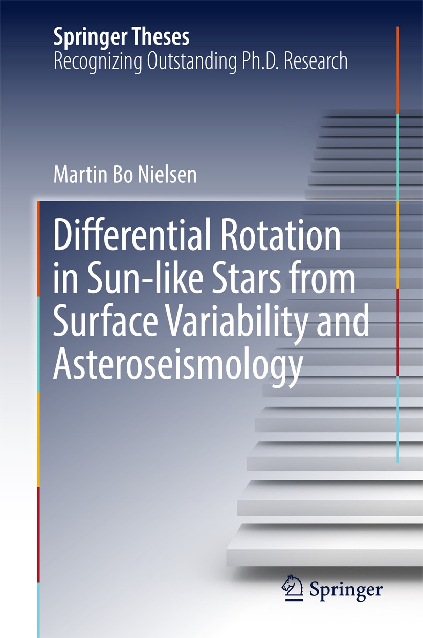 Titlebook: Differential Rotation in Sun-like Stars from Surface Variability and Asteroseismology; Martin Bo Nielsen Book 2017 Springer International Titlebook: Differential Rotation in Sun-like Stars from Surface Variability and Asteroseismology; Martin Bo Nielsen Book 2017 Springer International