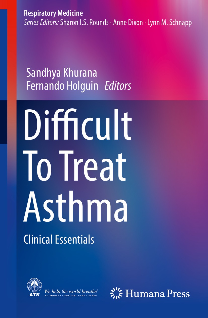 Titlebook: Difficult To Treat Asthma; Clinical Essentials Sandhya Khurana,Fernando Holguin Book 2020 Springer Nature Switzerland AG 2020 asthma.diffic Titlebook: Difficult To Treat Asthma; Clinical Essentials Sandhya Khurana,Fernando Holguin Book 2020 Springer Nature Switzerland AG 2020 asthma.diffic