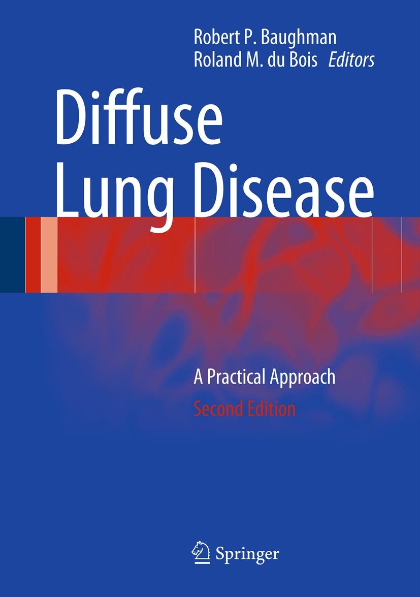 Titlebook: Diffuse Lung Disease; A Practical Approach Robert P. Baughman,Roland M. Bois Book 2012Latest edition Springer Science+Business Media, LLC 2 Titlebook: Diffuse Lung Disease; A Practical Approach Robert P. Baughman,Roland M. Bois Book 2012Latest edition Springer Science+Business Media, LLC 2