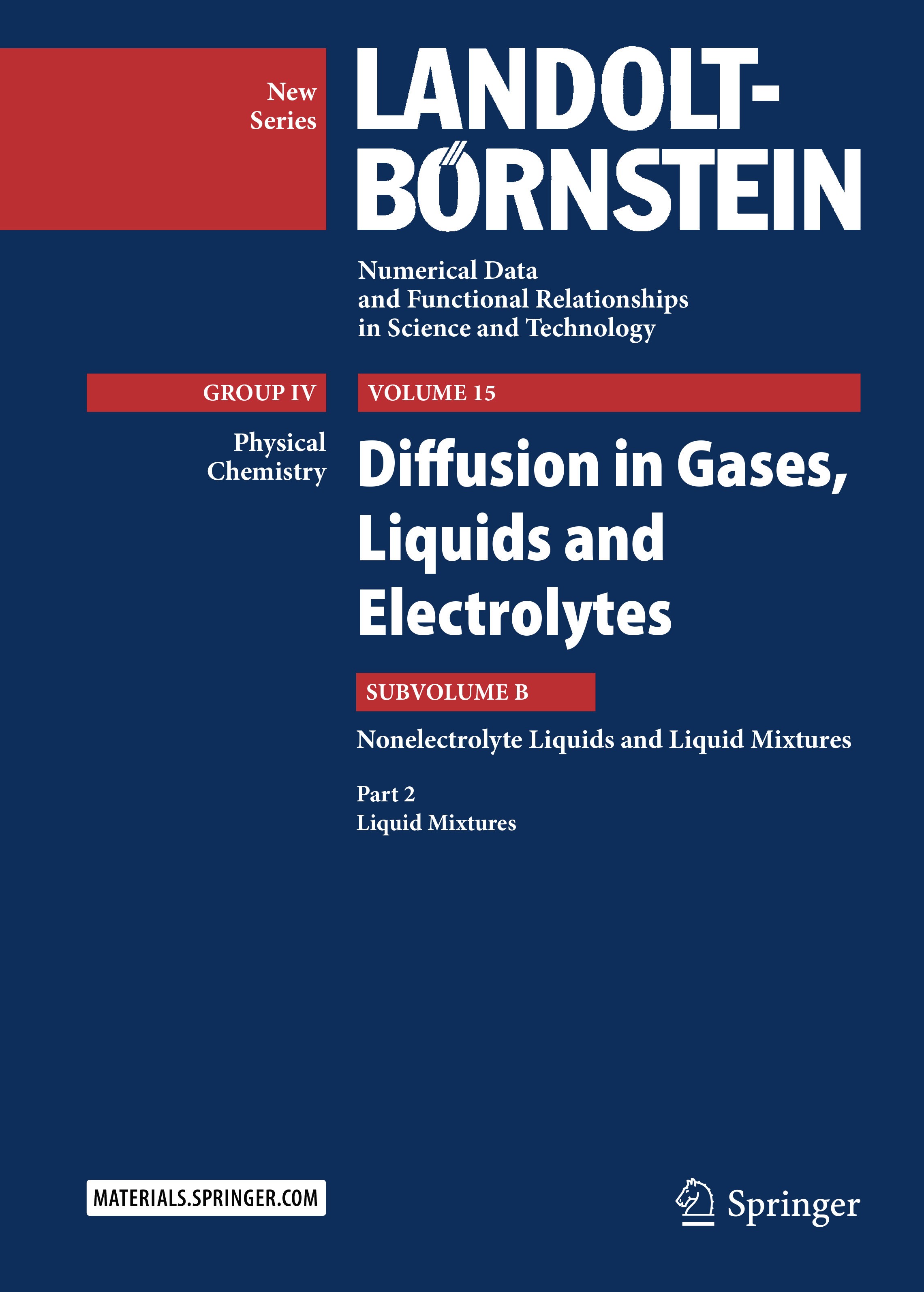 Titlebook: Diffusion in Gases, Liquids and Electrolytes; Nonelectrolyte Liqui Jochen Winkelmann,M. D. Lechner Book 2018 Springer-Verlag GmbH Germany 2 Titlebook: Diffusion in Gases, Liquids and Electrolytes; Nonelectrolyte Liqui Jochen Winkelmann,M. D. Lechner Book 2018 Springer-Verlag GmbH Germany 2