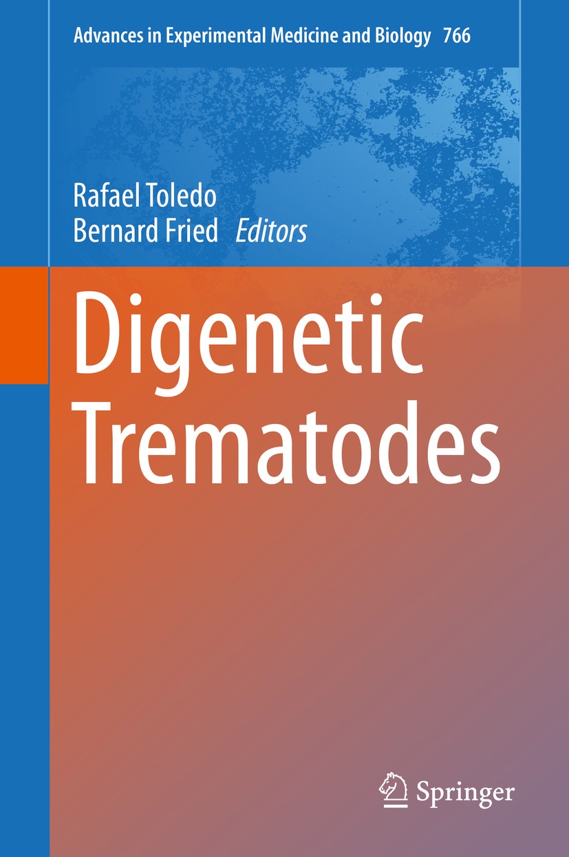 Titlebook: Digenetic Trematodes; Rafael Toledo,Bernard Fried Book 20141st edition The Editor(s) (if applicable) and The Author(s), under exclusive li Titlebook: Digenetic Trematodes; Rafael Toledo,Bernard Fried Book 20141st edition The Editor(s) (if applicable) and The Author(s), under exclusive li