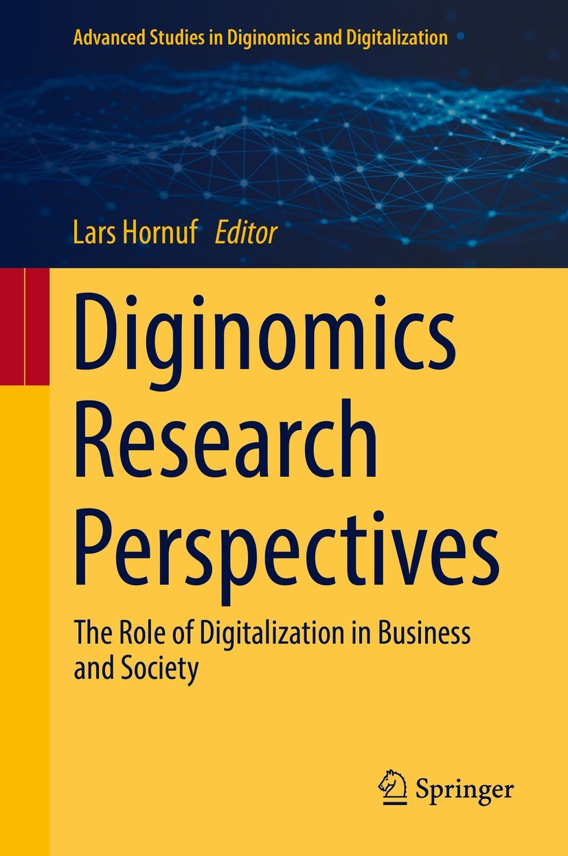 Titlebook: Diginomics Research Perspectives; The Role of Digitali Lars Hornuf Book 2022 The Editor(s) (if applicable) and The Author(s), under exclusi Titlebook: Diginomics Research Perspectives; The Role of Digitali Lars Hornuf Book 2022 The Editor(s) (if applicable) and The Author(s), under exclusi