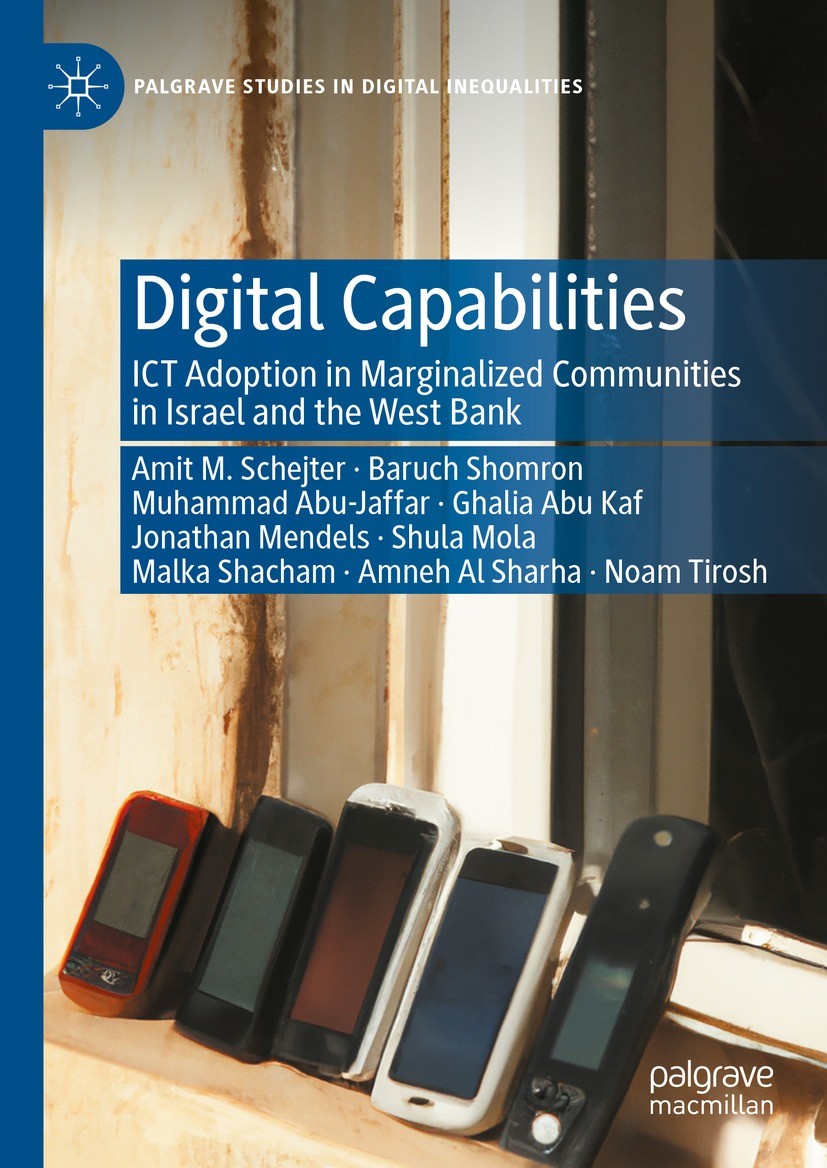 Titlebook: Digital Capabilities; ICT Adoption in Marg Amit Schejter,Baruch Shomron,Noam Tirosh Book 2023 The Editor(s) (if applicable) and The Author( Titlebook: Digital Capabilities; ICT Adoption in Marg Amit Schejter,Baruch Shomron,Noam Tirosh Book 2023 The Editor(s) (if applicable) and The Author(