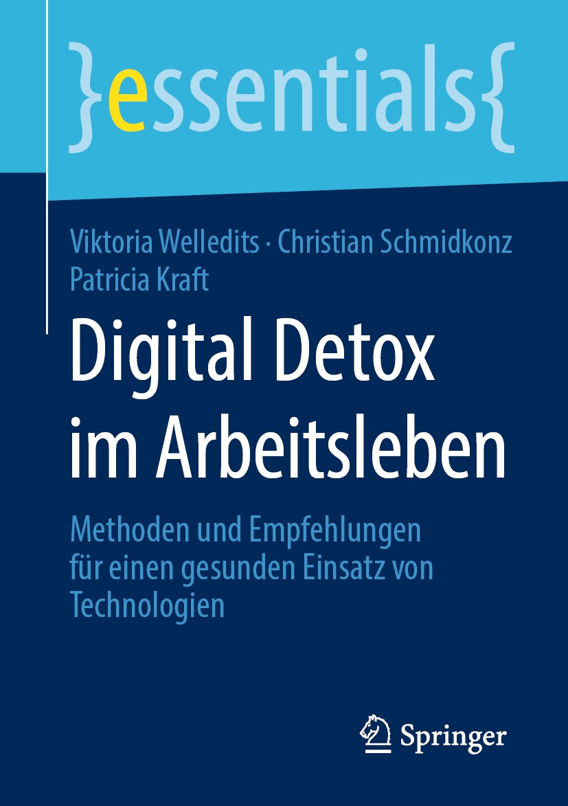 Titlebook: Digital Detox im Arbeitsleben; Methoden und Empfehl Viktoria Welledits,Christian Schmidkonz,Patricia K Book 2020 Springer Fachmedien Wiesba Titlebook: Digital Detox im Arbeitsleben; Methoden und Empfehl Viktoria Welledits,Christian Schmidkonz,Patricia K Book 2020 Springer Fachmedien Wiesba