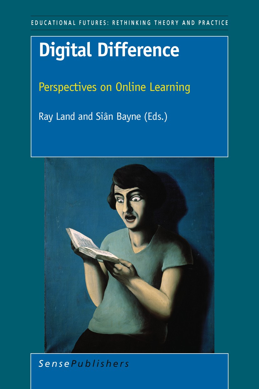 Titlebook: Digital Difference; Perspectives on Onli Ray Land,Siân Bayne Book 2011 SensePublishers 2011 Titlebook: Digital Difference; Perspectives on Onli Ray Land,Siân Bayne Book 2011 SensePublishers 2011