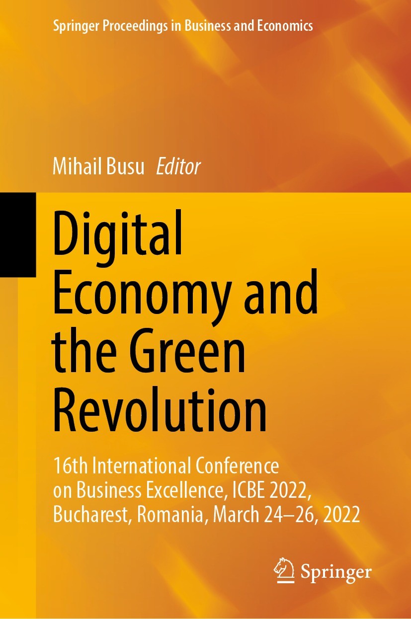 Titlebook: Digital Economy and the Green Revolution; 16th International C Mihail Busu Conference proceedings 2023 The Editor(s) (if applicable) and Th Titlebook: Digital Economy and the Green Revolution; 16th International C Mihail Busu Conference proceedings 2023 The Editor(s) (if applicable) and Th