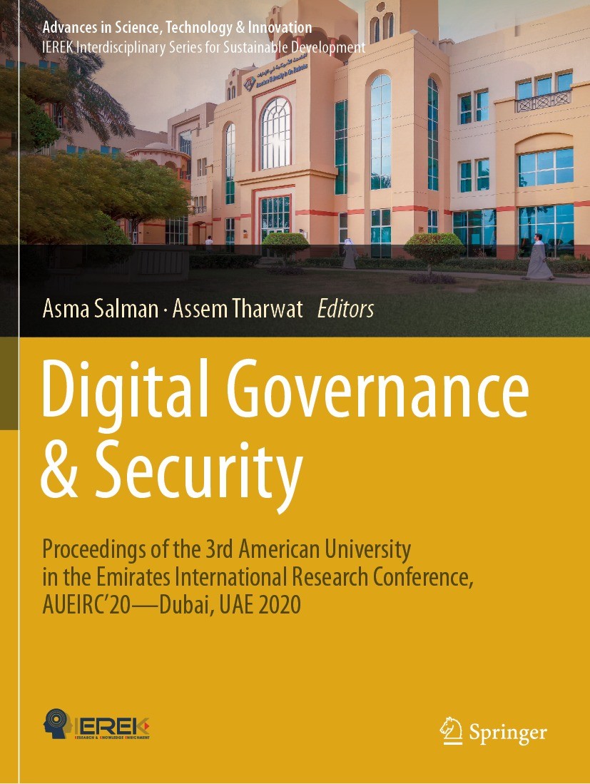 Titlebook: Digital Governance & Security; Proceedings of the 3 Asma Salman,Assem Tharwat Conference proceedings 2024 The Editor(s) (if applicable) and Titlebook: Digital Governance & Security; Proceedings of the 3 Asma Salman,Assem Tharwat Conference proceedings 2024 The Editor(s) (if applicable) and