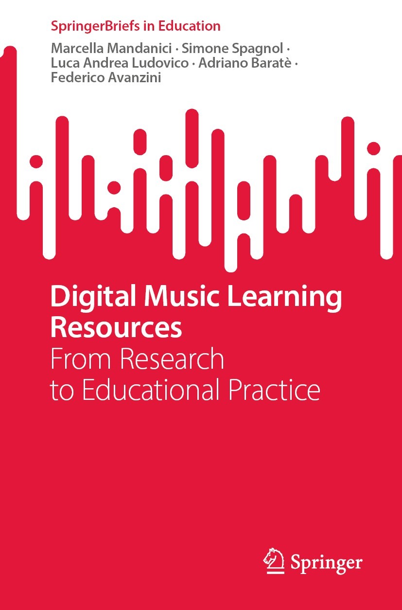 Titlebook: Digital Music Learning Resources; From Research to Edu Marcella Mandanici,Simone Spagnol,Federico Avanzin Book 2023 The Editor(s) (if appli Titlebook: Digital Music Learning Resources; From Research to Edu Marcella Mandanici,Simone Spagnol,Federico Avanzin Book 2023 The Editor(s) (if appli