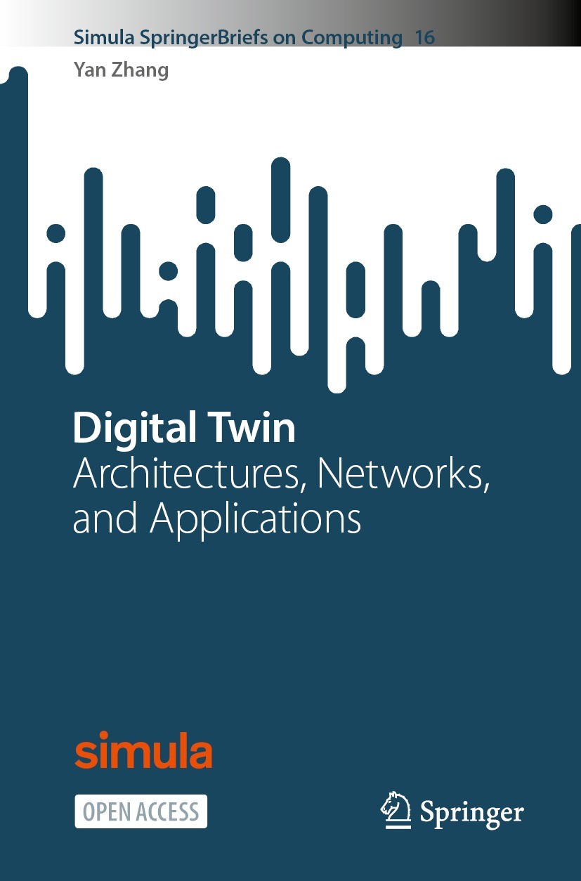 Titlebook: Digital Twin; Architectures, Netwo Yan Zhang Book‘‘‘‘‘‘‘‘ 2024 The Author(s) 2024 Open Access.Digital Twin.Edge Computing.Machine Learning. Titlebook: Digital Twin; Architectures, Netwo Yan Zhang Book‘‘‘‘‘‘‘‘ 2024 The Author(s) 2024 Open Access.Digital Twin.Edge Computing.Machine Learning.
