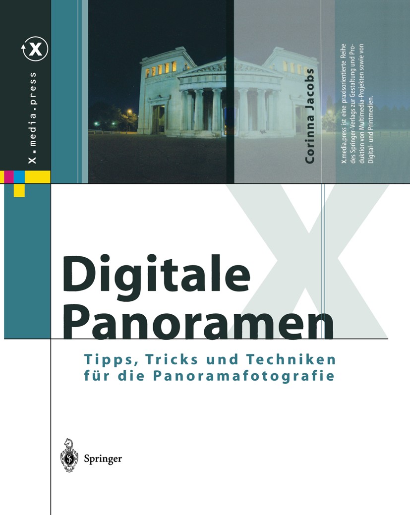 Titlebook: Digitale Panoramen; Tipps, Tricks und Te Corinna Jacobs Book 2004 Springer-Verlag Berlin Heidelberg 2004 Apple.Applets.Bildbearbeitung.Digi Titlebook: Digitale Panoramen; Tipps, Tricks und Te Corinna Jacobs Book 2004 Springer-Verlag Berlin Heidelberg 2004 Apple.Applets.Bildbearbeitung.Digi