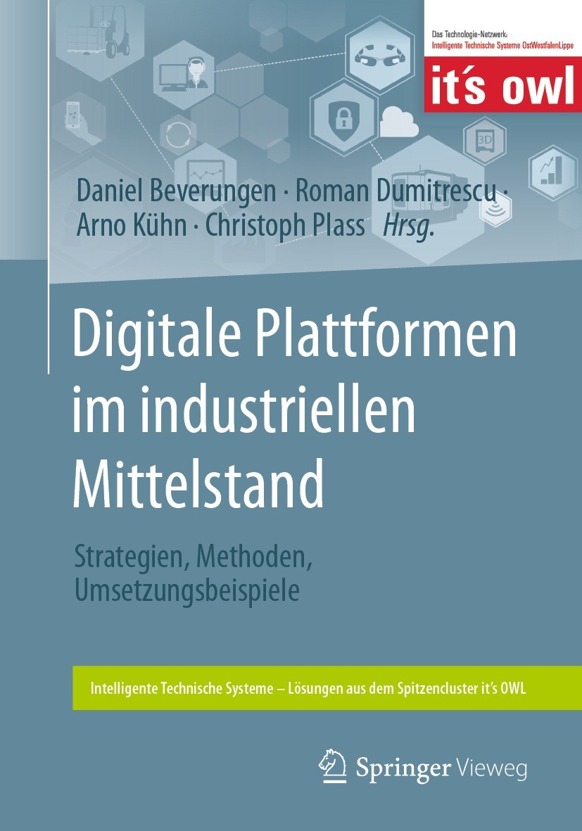 Titlebook: Digitale Plattformen im industriellen Mittelstand; Strategien, Methoden Daniel Beverungen,Roman Dumitrescu,Christoph Plass Book 2024 Der/di Titlebook: Digitale Plattformen im industriellen Mittelstand; Strategien, Methoden Daniel Beverungen,Roman Dumitrescu,Christoph Plass Book 2024 Der/di