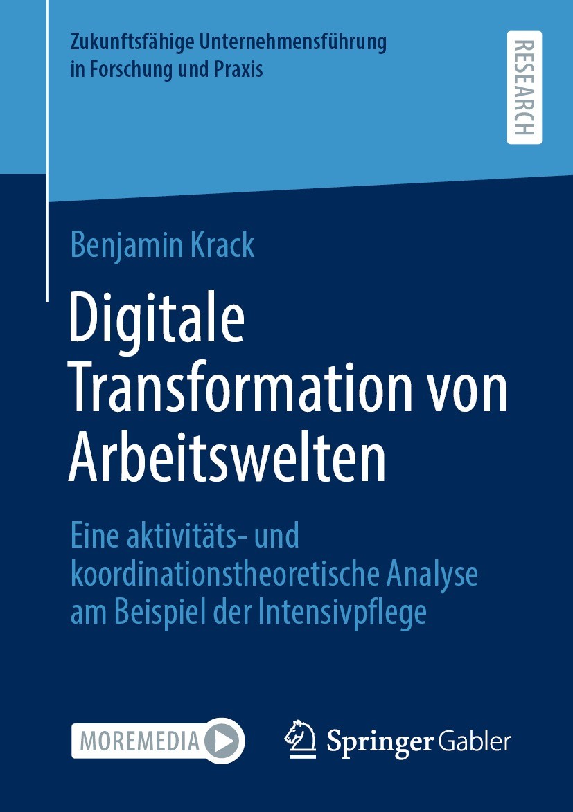 Titlebook: Digitale Transformation von Arbeitswelten; Eine aktivitäts- und Benjamin Krack Book 2023 Der/die Herausgeber bzw. der/die Autor(en), exklus Titlebook: Digitale Transformation von Arbeitswelten; Eine aktivitäts- und Benjamin Krack Book 2023 Der/die Herausgeber bzw. der/die Autor(en), exklus