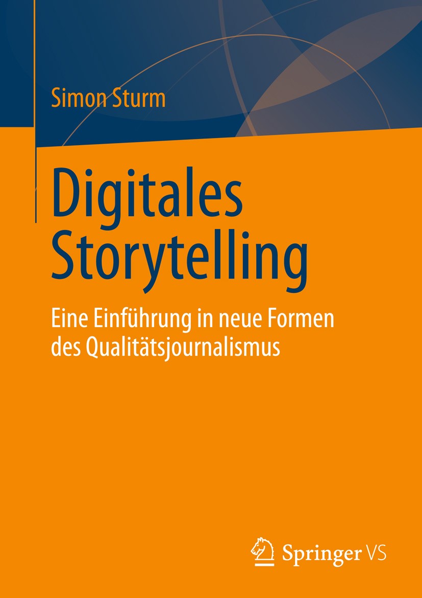 Titlebook: Digitales Storytelling; Eine Einführung in n Simon Sturm Book 2013 Springer Fachmedien Wiesbaden 2013 Darstellungsformen.Digitalisierung.Mo Titlebook: Digitales Storytelling; Eine Einführung in n Simon Sturm Book 2013 Springer Fachmedien Wiesbaden 2013 Darstellungsformen.Digitalisierung.Mo